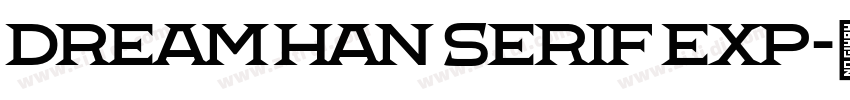 Dream Han Serif Exp字体转换